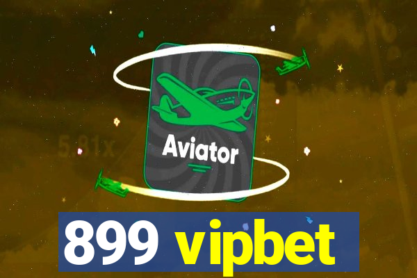 899 vipbet